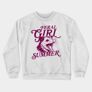 Feral Girl Summer Crewneck Sweatshirt